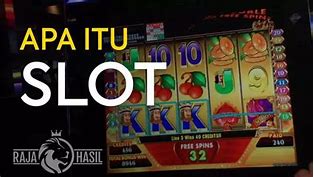 Judi Slot Itu Apa Sih Artinya Apa Sih Itu